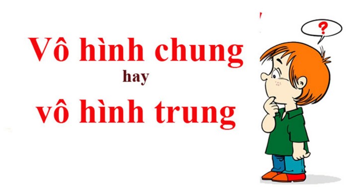 Người đọc phân vân giữa "vô hình trung" và "vô hình chung"