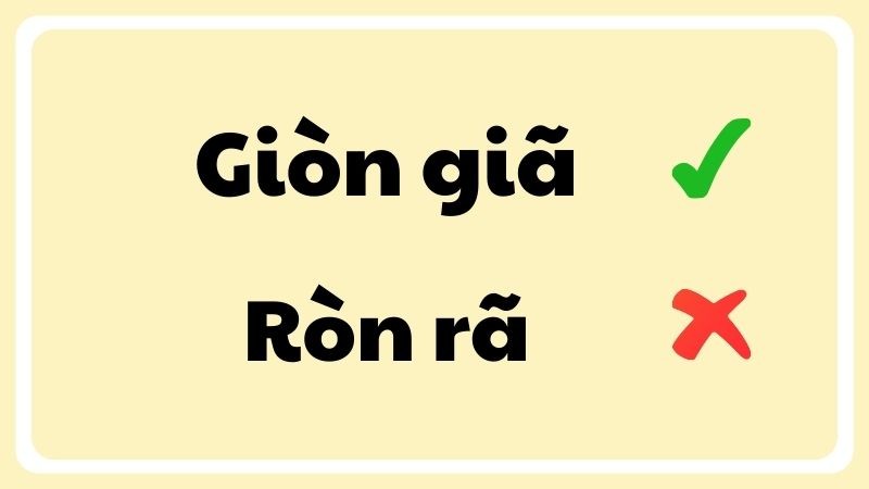 Cách viết đúng của từ giòn giã trong tiếng Việt