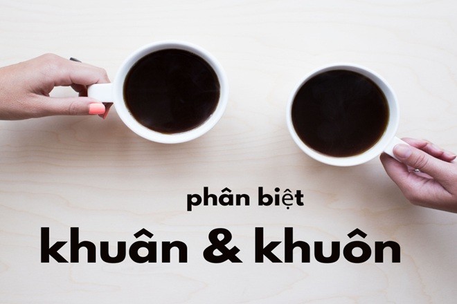Phân biệt giữa "khuân" và "khuôn" trong tiếng Việt
