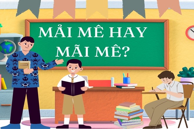 Viết "mải mê" dấu hỏi mới đúng chính tả